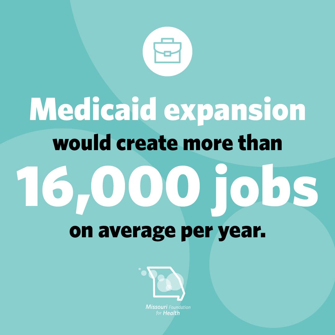 Graphic of a briefcase icon and text below that states Medicaid expansion would create more than 16,000 jobs on average per year. with the Missouri Foundation for Health logo.